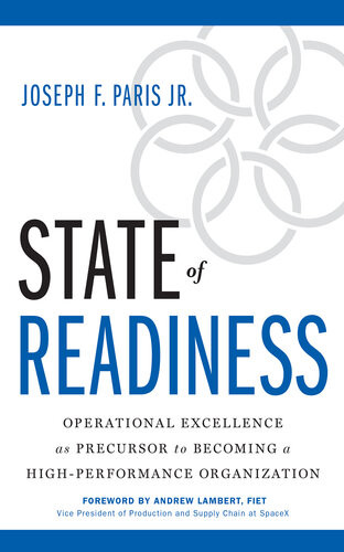 State Of Readiness Operational Excellence As Precursor To Becoming A Highperformance Organization Joseph F Paris Jr