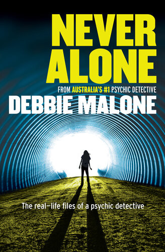 Never Alone A Mediums Journey Debbie Malone