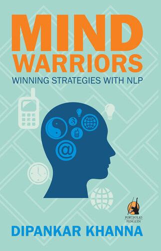 Mind Warriors Winning Strategies With Nlp Dipankar Khanna