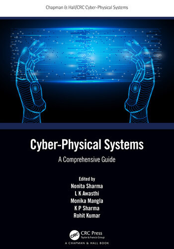 Cyberphysical Systems A Comprehensive Guide Nonita Sharma L K Awasthi