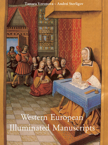 Western European Illuminated Manuscripts 8th To 16th Centuries Anrdei Sterligov