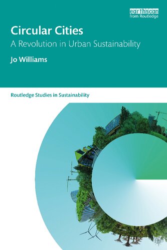 Circular Cities A Revolution In Urban Sustainability Jo Williams