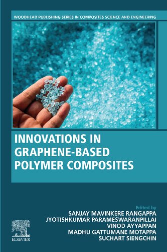 Innovations In Graphenebased Polymer Composites Sanjay Mavinkere Rangappa