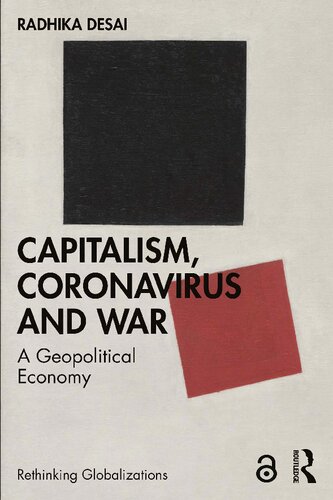 Capitalism Coronavirus And War A Geopolitical Economy Radhika Desai