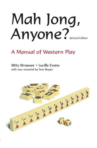 Mah Jong Anyone A Manual Of Western Play Kitty Strauser Lucille Evans Tom Sloper