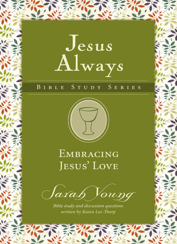 Embracing Jesus Love Sarah Young
