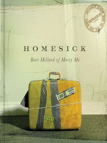 Homesick Bart Millard