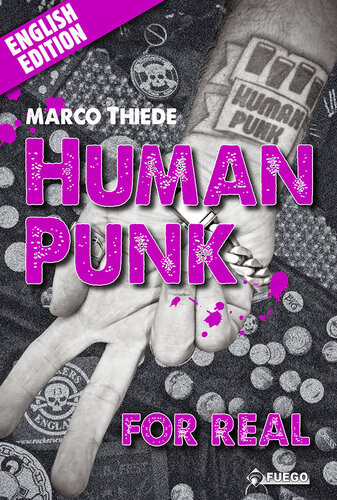 Human Punk For Real An Autobiography English Edition Marco Thiede