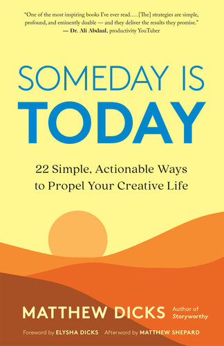 Someday Is Today Dicks Matthewdicks Elyshashepard Matthew
