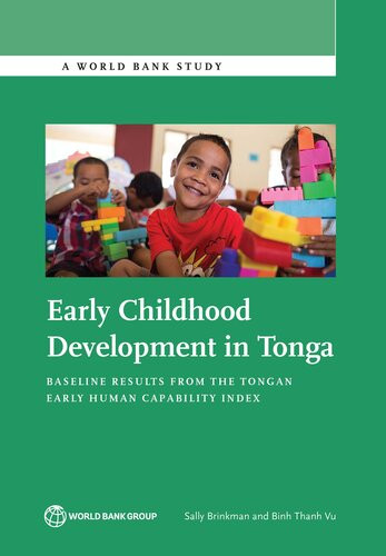 Early Childhood Development In Tonga Baseline Results From The Tongan Early Human Capability Index Sally Brinkman Binh Thanh Vu