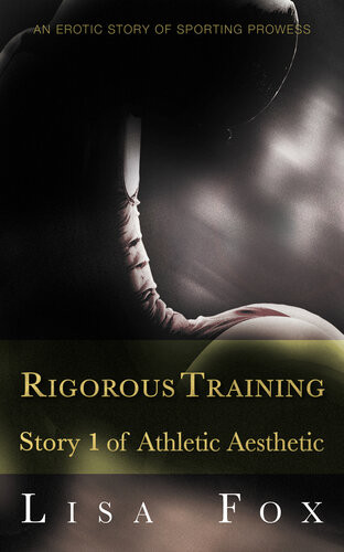 Rigorous Training Lisa Fox