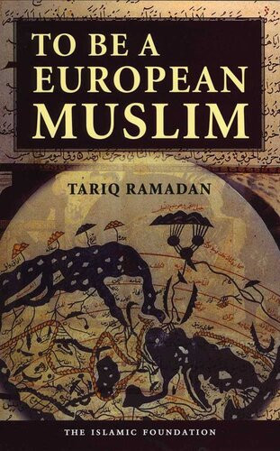 To Be A European Muslim Tariq Ramadan