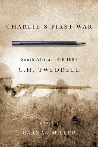 Charlies First War South Africa 18991900 Ch Tweddell Carman Miller