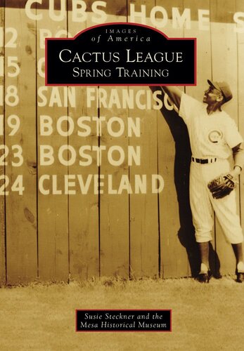 Cactus League Spring Training Susie Steckner The Mesa Historical Museum