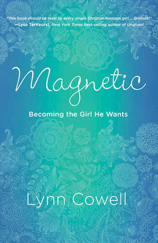 Magnetic Becoming The Girl He Wants Lynn Cowell