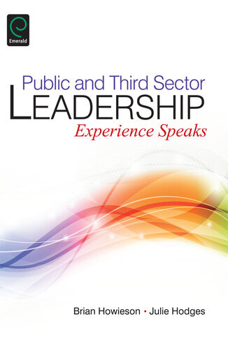 Public And Third Sector Leadership Experience Speaks Brian Howieson Julie Hodges