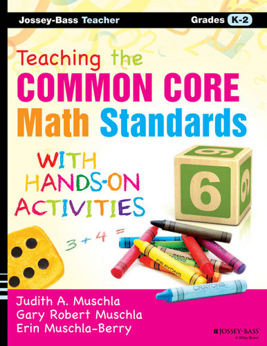 Teaching The Common Core Math Standards With Handson Activities Grades K2 First Edition Judith A Muschla Erin Muschla Gary R Muschla