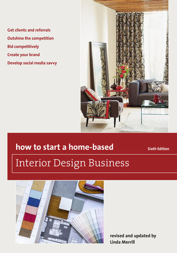 How To Start A Homebased Interior Design Business 6th Edition Linda Merrill