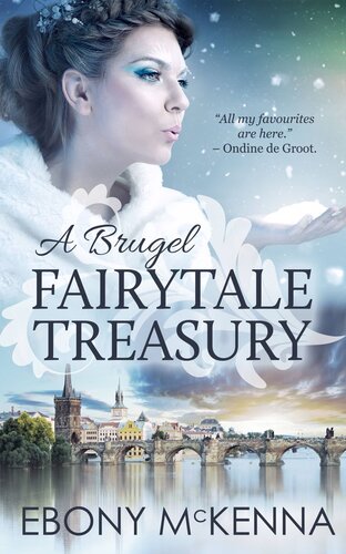 A Brugel Fairytale Treasury Ebony Mckenna