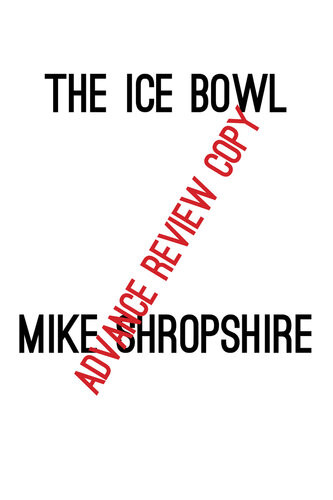 The Ice Bowl The Green Bay Packers And Dallas Cowboys Season Of 1967 Mike Shropshire