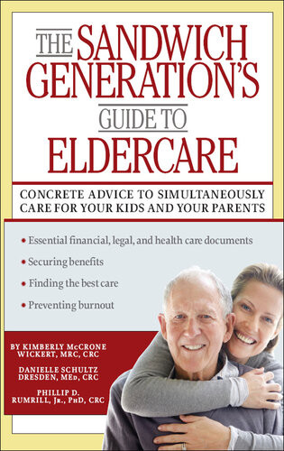 The Sandwich Generations Guide To Eldercare Danielle Schultz Dresden Phillip D Rumrill Kimberly Mccrone Wickert