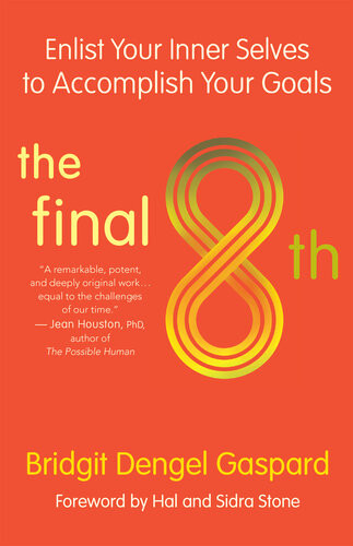 The Final 8th Enlist Your Inner Selves To Accomplish Your Goals Bridgit Dengel Gaspard