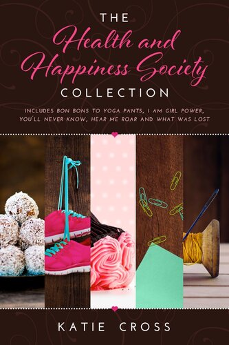 The Health And Happiness Society Collection Katie Cross