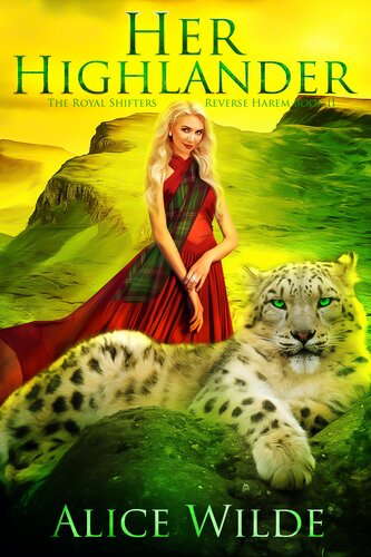 Her Highlander A Reverse Harem Fantasy Romance Alice Wilde
