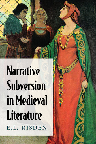 Narrative Subversion In Medieval Literature El Risden