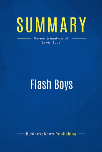 Summary Flash Boys Review And Analysis Of Lewis Book Businessnews Publishing