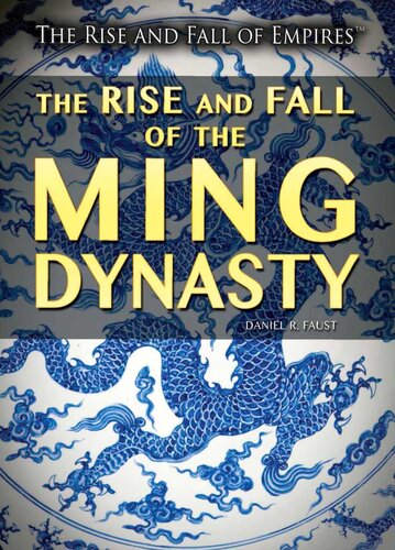 The Rise And Fall Of The Ming Dynasty Daniel R Faust