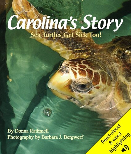 Carolinas Story Sea Turtles Get Sick Too Readalong Ebook Donna Rathmell