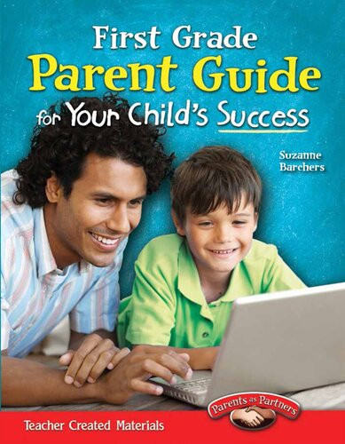 First Grade Parent Guide For Your Childs Success Suzanne Barchers