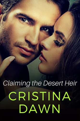 Claiming The Desert Heir Cristina Dawn