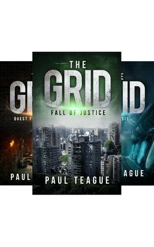 The Grid Trilogy Box Set Fall Of Justice Quest For Vengeance Catharsis Box Set Paul Teague