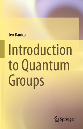 Introduction To Quantum Groups 1st Edition Teo Banica