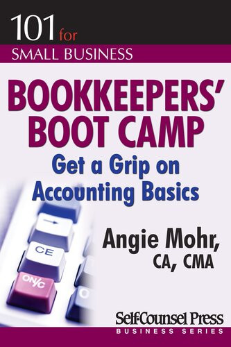 Bookkeepers Boot Camp Get A Grip On Accounting Basics Angie Mohr