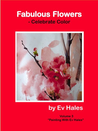 Fabulous Flowers Celebrate Color Ev Hales