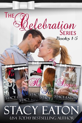 The Celebration Series Part 1 Stacy Eaton