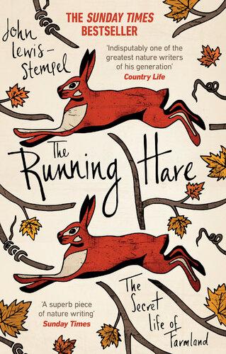The Running Hare The Secret Life Of Farmland John Lewisstempel