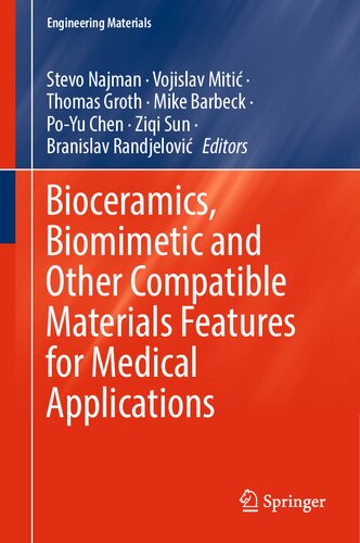 Bioceramics Biomimetic And Other Compatible Materials Features For Medical Applications Stevo Najman