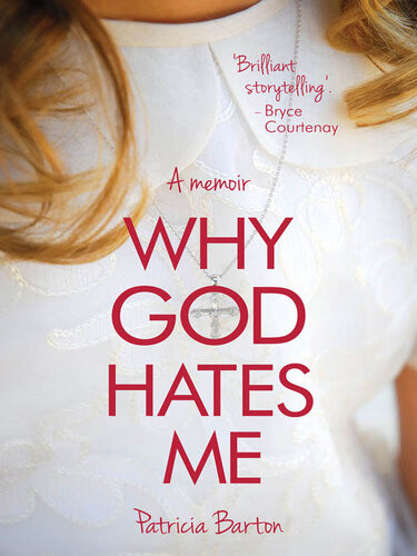 Why God Hates Me Patricia Barton