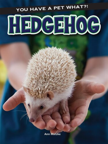 Hedgehog Ann H Matzke