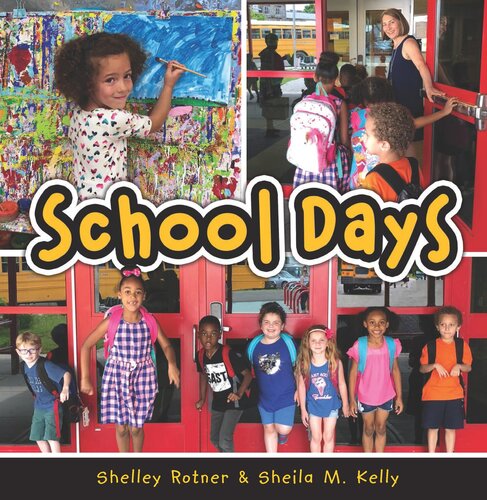 School Days Readalong Ebook Shelley Rotner Sheila M Kelly