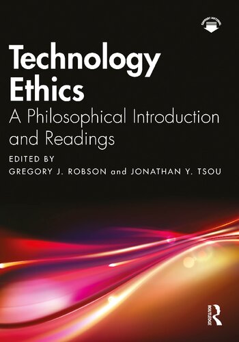 Technology Ethics A Philosophical Introduction And Readings Gregory J Robson