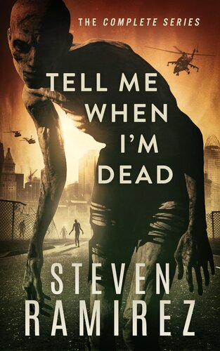Box Set Tell Me When Im Dead Steven Ramirez