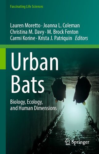 Urban Bats Biology Ecology And Human Dimensions Lauren Moretto