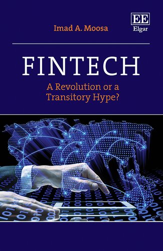 Fintech A Revolution Or A Transitory Hype Imad A Moosa