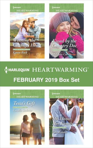 Harlequin Heartwarming Feb 2019 Box Set Winning The Cowboys Heart Kissed By The Country Doc Tessas Gift His Honor Her Family Karen Rock Melinda Curtis Cerella Sechrist Tara Randel