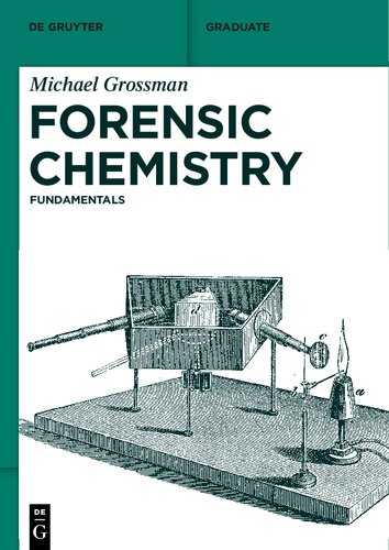 Forensic Chemistry Fundamentals Grossman M